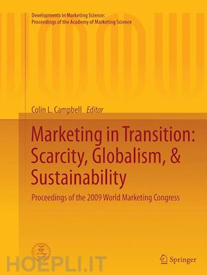 campbell colin l. (curatore) - marketing in transition: scarcity, globalism, & sustainability