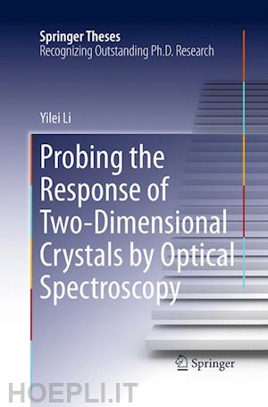 li yilei - probing the response of two-dimensional crystals by optical spectroscopy