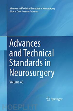 schramm johannes (curatore) - advances and technical standards in neurosurgery