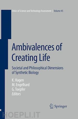 hagen kristin (curatore); engelhard margret (curatore); toepfer georg (curatore) - ambivalences of creating life