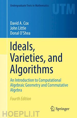 cox david a.; little john; o'shea donal - ideals, varieties, and algorithms