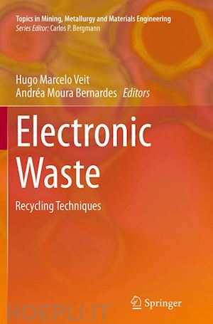 veit hugo marcelo (curatore); moura bernardes andréa (curatore) - electronic waste