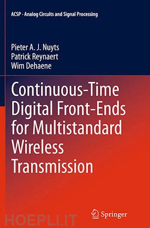 nuyts pieter a. j.; reynaert patrick; dehaene wim - continuous-time digital front-ends for multistandard wireless transmission