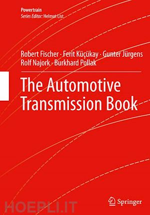 fischer robert; küçükay ferit; jürgens gunter; najork rolf; pollak burkhard - the automotive transmission book