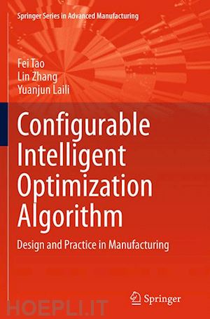 tao fei; zhang lin; laili yuanjun - configurable intelligent optimization algorithm
