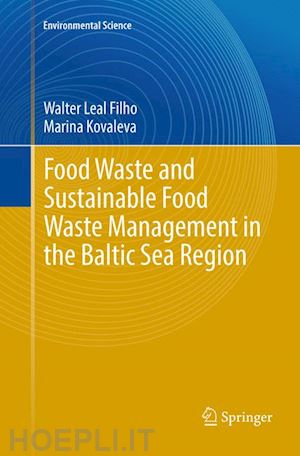 leal filho walter; kovaleva marina - food waste and sustainable food waste management in the baltic sea region