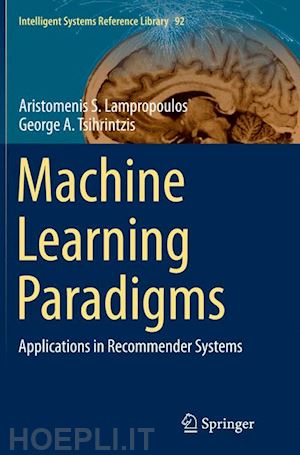 lampropoulos aristomenis s.; tsihrintzis george a. - machine learning paradigms