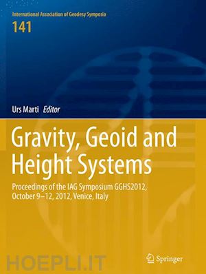 marti urs (curatore) - gravity, geoid and height systems