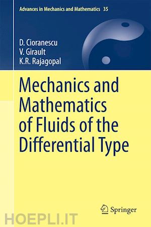 cioranescu d.; girault v.; rajagopal k.r. - mechanics and mathematics of fluids of the differential type