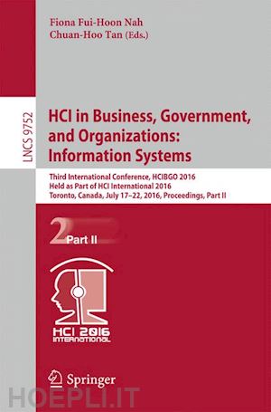 nah fiona fui-hoon (curatore); tan chuan-hoo (curatore) - hci in business, government, and organizations: information systems