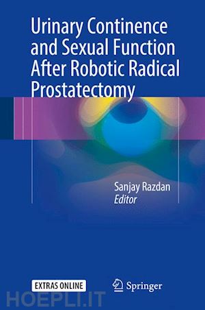 razdan sanjay (curatore) - urinary continence and sexual function after robotic radical prostatectomy