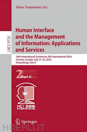 yamamoto sakae (curatore) - human interface and the management of information: applications and services