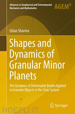 sharma ishan - shapes and dynamics of granular minor planets