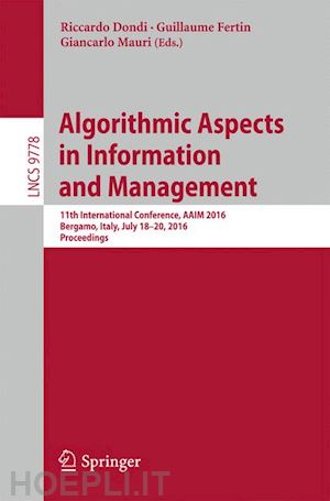 dondi riccardo (curatore); fertin guillaume (curatore); mauri giancarlo (curatore) - algorithmic aspects in information and management