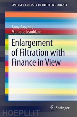 aksamit anna; jeanblanc monique - enlargement of filtration with finance in view