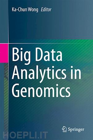 wong ka-chun (curatore) - big data analytics in genomics