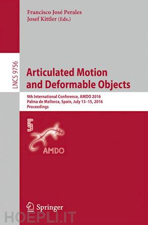 perales francisco josé (curatore); kittler josef (curatore) - articulated motion and deformable objects