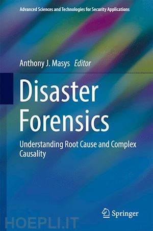 masys anthony j. (curatore) - disaster forensics