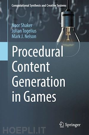 shaker noor; togelius julian; nelson mark j. - procedural content generation in games