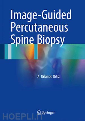 ortiz a. orlando - image-guided percutaneous spine biopsy