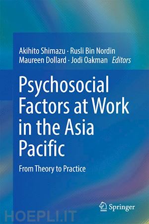 shimazu akihito (curatore); bin nordin rusli (curatore); dollard maureen (curatore); oakman jodi (curatore) - psychosocial factors at work in the asia pacific