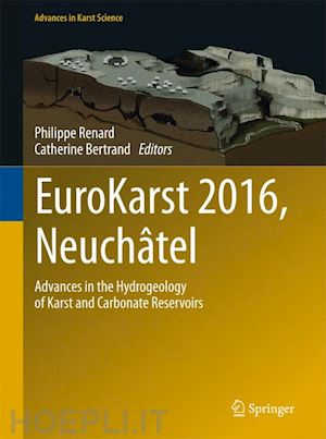 renard philippe (curatore); bertrand catherine (curatore) - eurokarst 2016, neuchâtel