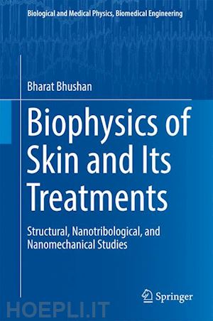 bhushan bharat - biophysics of skin and its treatments