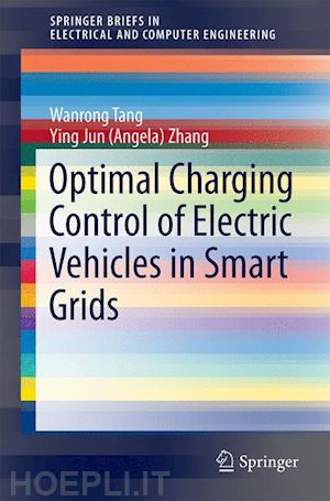 tang wanrong; zhang ying jun (angela) - optimal charging control of electric vehicles in smart grids
