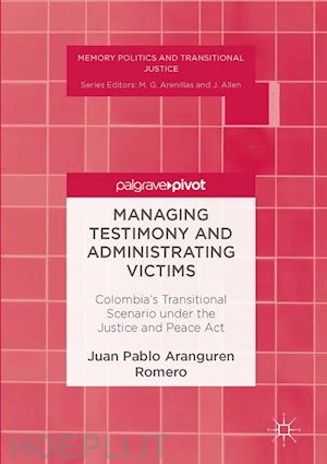 aranguren romero juan pablo - managing testimony and administrating victims