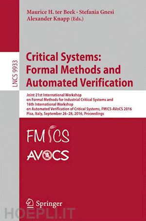 ter beek maurice h. (curatore); gnesi stefania (curatore); knapp alexander (curatore) - critical systems: formal methods and automated verification