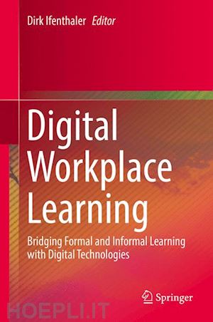 ifenthaler dirk (curatore) - digital workplace learning