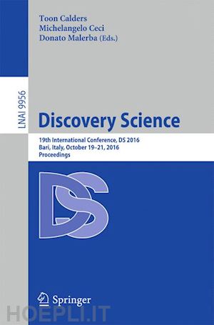 calders toon (curatore); ceci michelangelo (curatore); malerba donato (curatore) - discovery science