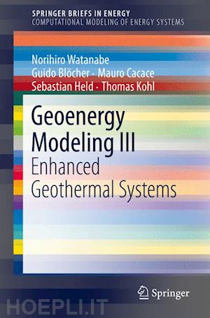 watanabe norihiro; blöcher guido; cacace mauro; held sebastian; kohl thomas - geoenergy modeling iii