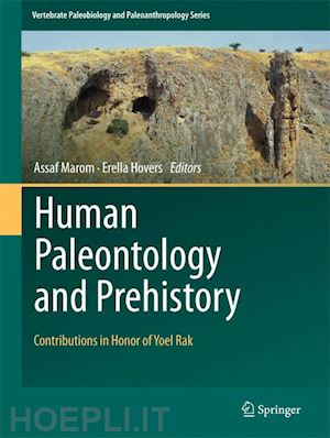 marom assaf (curatore); hovers erella (curatore) - human paleontology and prehistory