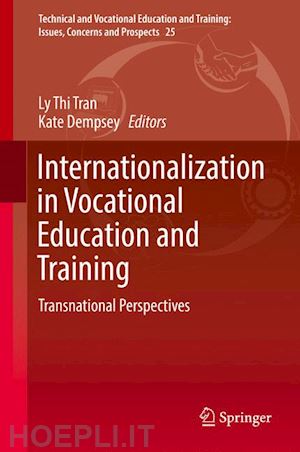 tran ly thi (curatore); dempsey kate (curatore) - internationalization in vocational education and training