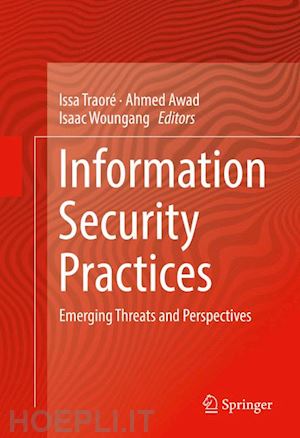 traoré issa (curatore); awad ahmed (curatore); woungang isaac (curatore) - information security practices