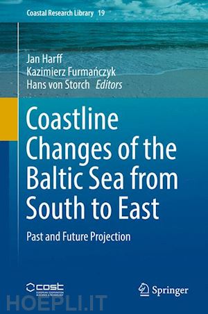 harff jan (curatore); furmanczyk kazimierz (curatore); von storch hans (curatore) - coastline changes of the baltic sea from south to east