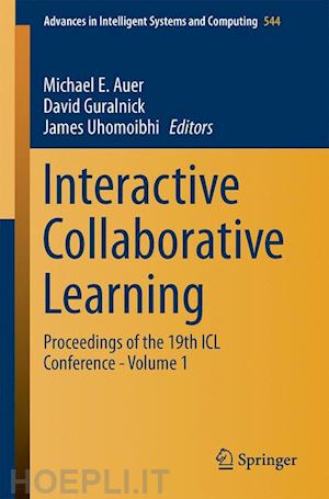 auer michael e. (curatore); guralnick david (curatore); uhomoibhi james (curatore) - interactive collaborative learning