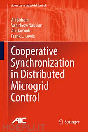 bidram ali; nasirian vahidreza; davoudi ali; lewis frank l. - cooperative synchronization in distributed microgrid control