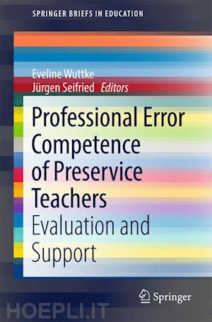 wuttke eveline (curatore); seifried jürgen (curatore) - professional error competence of preservice teachers