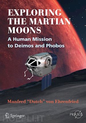 von ehrenfried manfred "dutch" (curatore) - exploring the martian moons