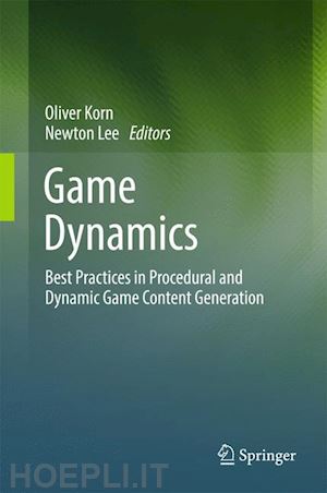korn oliver (curatore); lee newton (curatore) - game dynamics