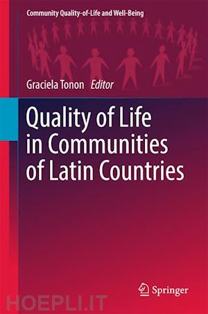 tonon graciela (curatore) - quality of life in communities of latin countries
