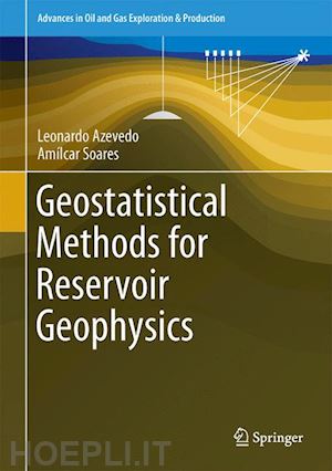 azevedo leonardo; soares amílcar - geostatistical methods for reservoir geophysics