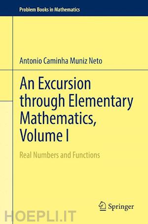 caminha muniz neto antonio - an excursion through elementary mathematics, volume i