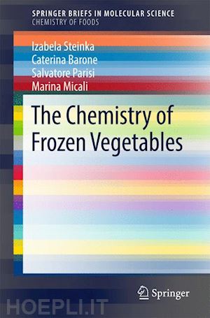 steinka izabela; barone caterina; parisi salvatore; micali marina - the chemistry of frozen vegetables