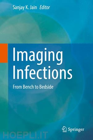 jain sanjay k. (curatore) - imaging infections