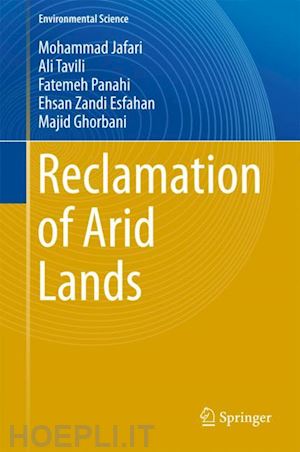 jafari mohammad; tavili ali; panahi fatemeh; zandi esfahan ehsan; ghorbani majid - reclamation of arid lands