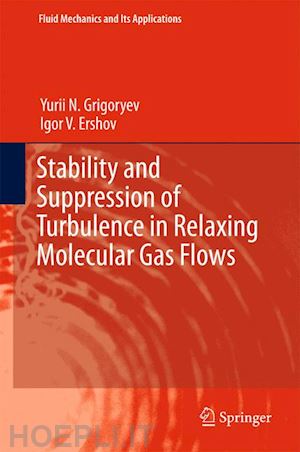 grigoryev yurii n.; ershov igor v. - stability and suppression of turbulence in relaxing molecular gas flows
