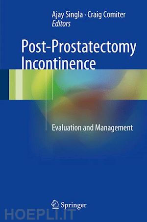 singla ajay (curatore); comiter craig (curatore) - post-prostatectomy incontinence